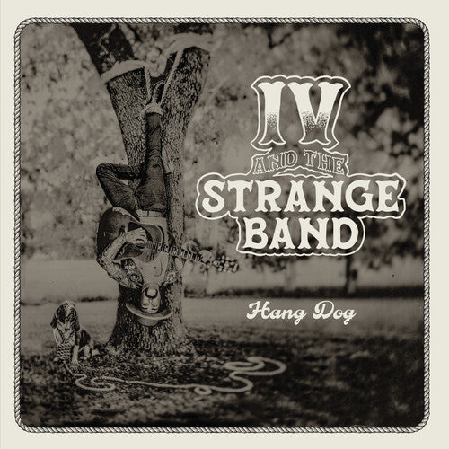IV & the Strange Band - Hang Dog