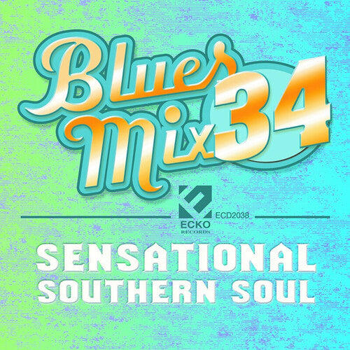 Various Artists - Blues Mix, Vol. 34 - Sensational Southern Soul / Various