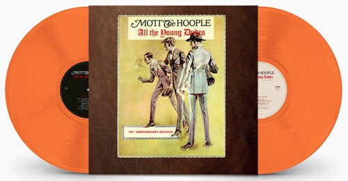 Mott the Hoople - All The Young Dudes: 50th Anniversary Edition - 140gm Gatefold Orange vinyl