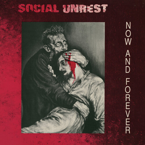 Social Unrest - NOW AND FOREVER