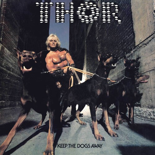 Thor - Keep The Dogs Away