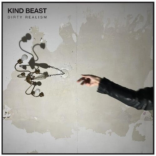 Kind Beast - Dirty Realism