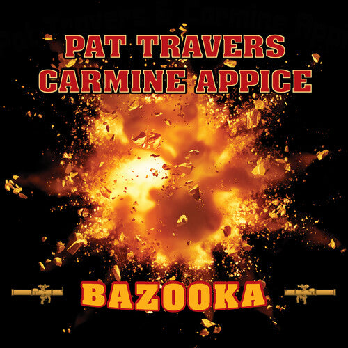 Pat Travers / Carmine Appice - Bazooka