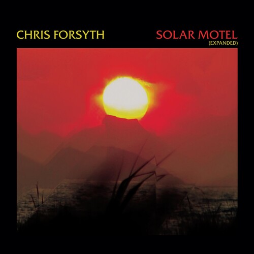 Chris Forsyth - Solar Motel