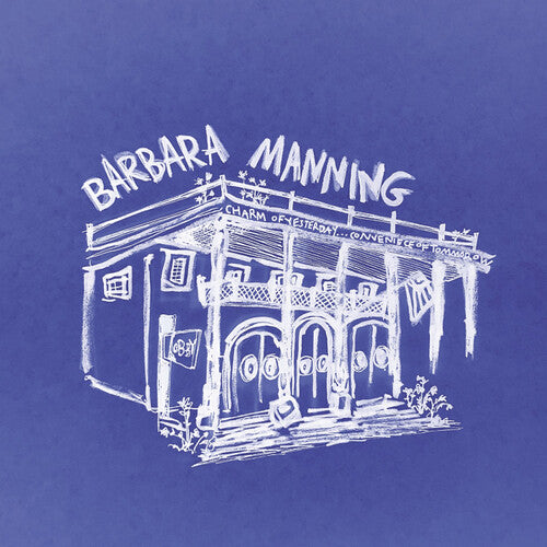 Barbara Manning - Charm Of Yesterday... Convenience Of Tomorrow