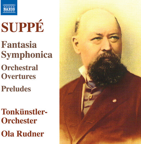 Suppe/ Rudner/ Tonkunstler-Orchester - Fantasia Symphonica Orchestral Overtures Preludes