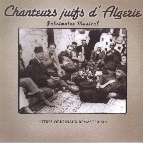 Chanteurs Juifs D Algerie/ Various - Chanteurs Juifs d Algerie (Various Artists)