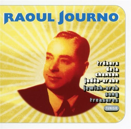 Raoul Journo - Tresors de la chanson judeo arabe