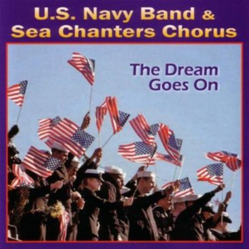 United States Navy Band - The Dream Goes On