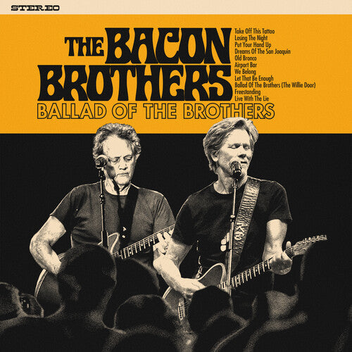 The Bacon Brothers - Ballad of the Brothers