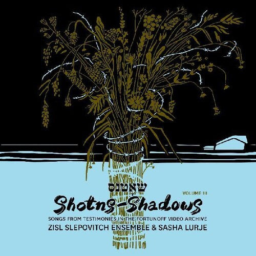 Zisl Slepovitch Ensemble/ Sasha Lurje - Archive 3