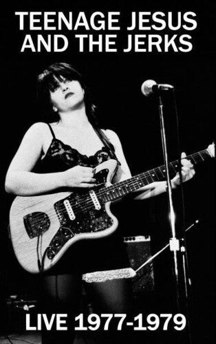 Teenage Jesus/ Jerks - Live 1977