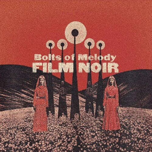 Bolts of Melody - Film Noir