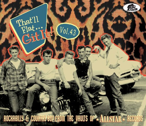 That'Ll Flat Git It! Vol. 43: Rockabilly/ Various - That'll Flat Git It! Vol. 43: Rockabilly & Country Bop From The Vaults Of Allstar Records (Various Artists)