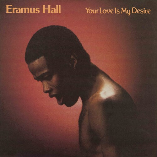 Eramus Hall - Your Love Is My Desire - Sunkissed Yellow