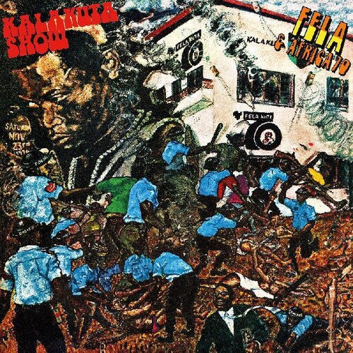 Fela Kuti - Kalakuta Show