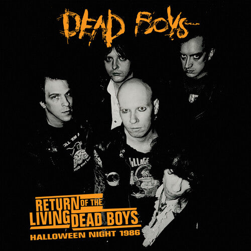 Dead Boys - Return Of The Living Dead Boys - Halloween Night 1986