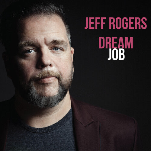 Jeff Rogers - Dream Job