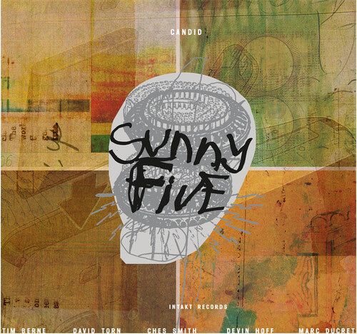 Sunny Five/ Tim Berne / David Torn / Ches Smith - Candid