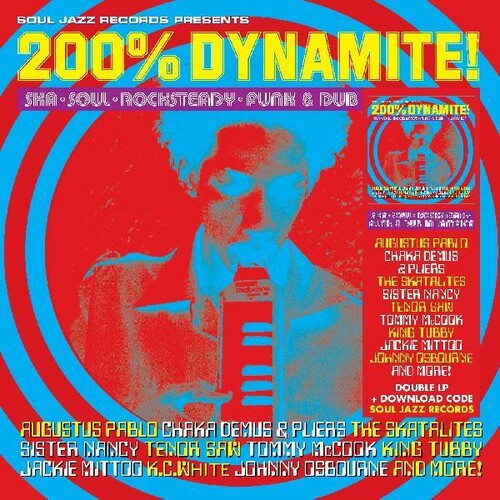 Soul Jazz Records Presents - 200% Dynamite Ska Soul Rocksteady Funk & Dub in Jamaica
