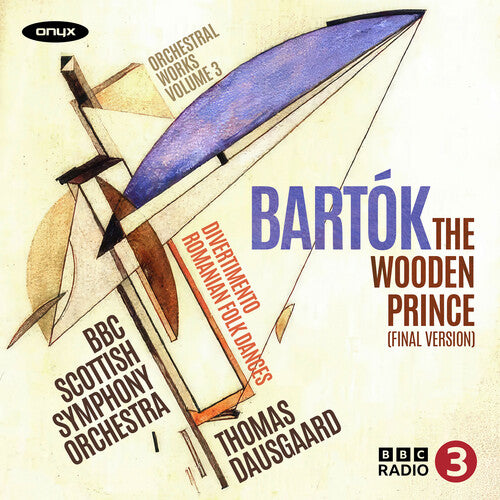 BBC Scottish Symphony Orchestra - Bartok: The Wooden Prince