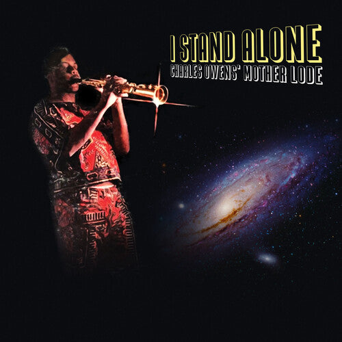 Charles Owens' Mother Lode - I Stand Alone