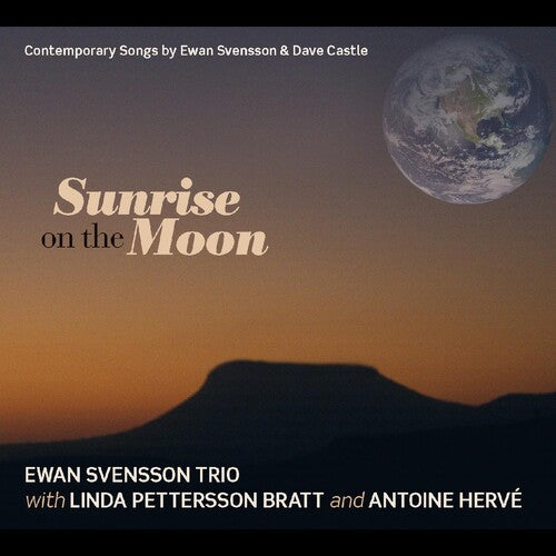 Ewan Svensson / Linda Petterson-Bratt - Sunrise On The Moon