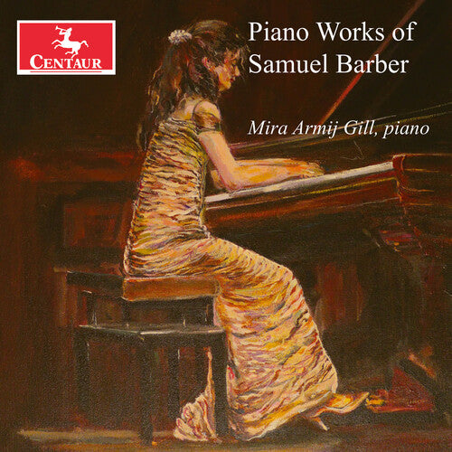 Barber/ Gill/ Salazar - Piano Works of Samuel Barber