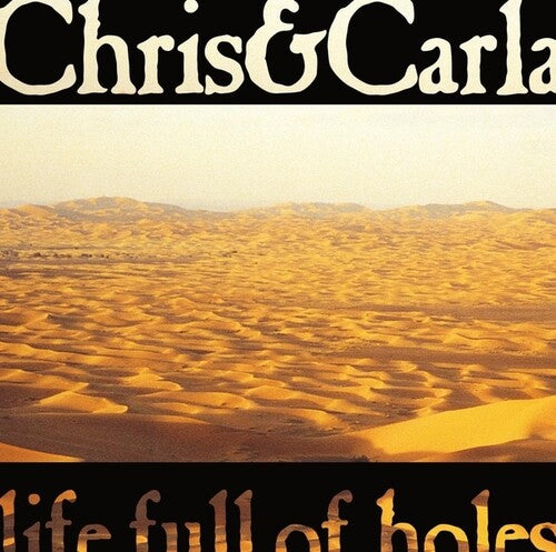 Chris & Carla - Life Full Of Holes