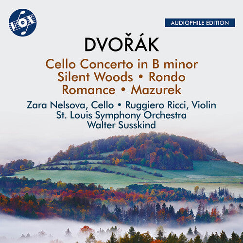Dvorak/ Nelsova/ st. Louis Symphony Orchestra - Cello Concerto in B Minor Op. 104 Silent Woods