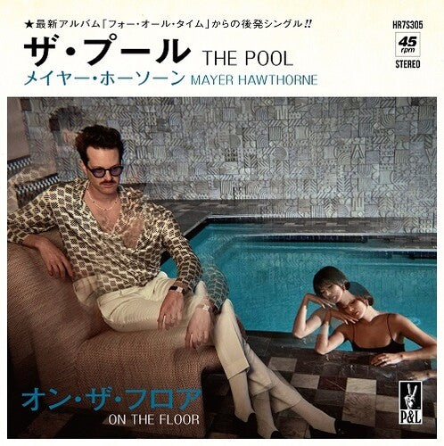 Mayer Hawthorne - The Pool / On The Floor