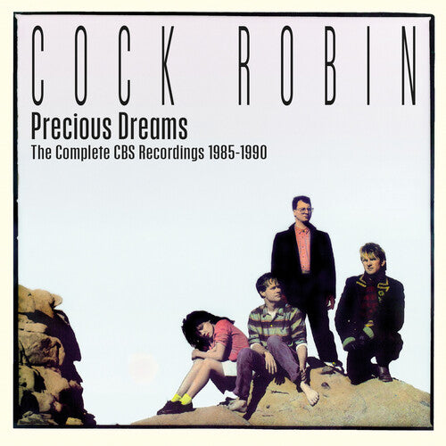 Cock Robin - Precious Dreams The Complete Cbs Recordings 1985-1990