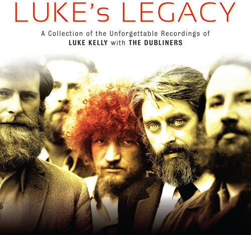 Luke Kelly & the Dubliners - Luke's Legacy