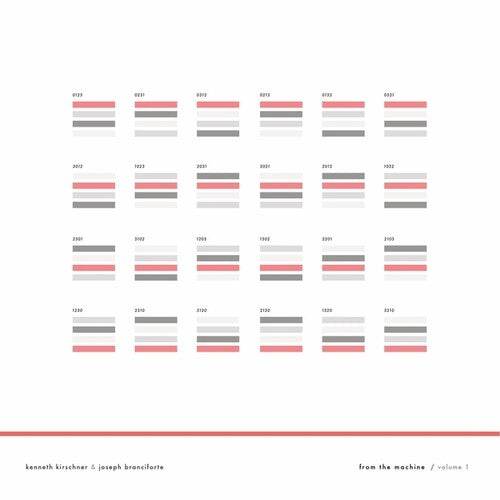 Kenneth Kirschner / Joseph Branciforte - From the Machine, Vol. 1