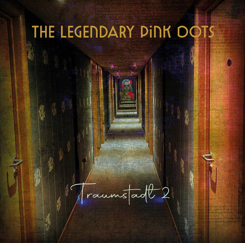 The Legendary Pink Dots - Traumstadt 2
