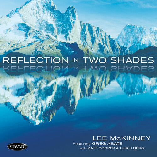 Lee McKinney / Greg Abate / Matt Cooper - Reflection In Two Shades