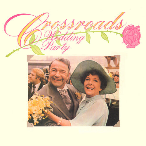 Noele Gordon / Original Television Cast - Crossroads Wedding Party - O.S.T.