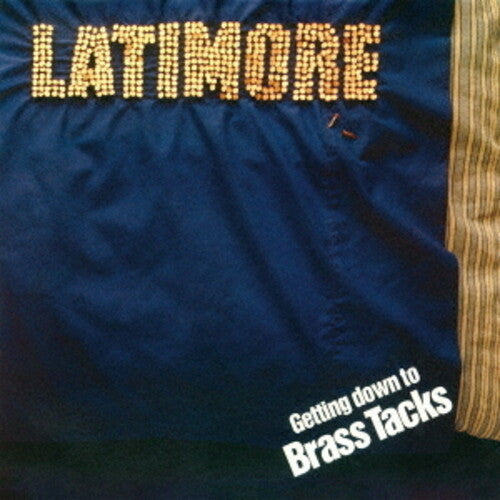 Latimore - Getting Down To Brass Tacks