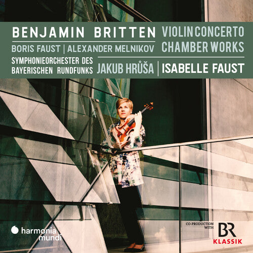 Isabelle Faust - Britten: Violin Concerto & chamber music
