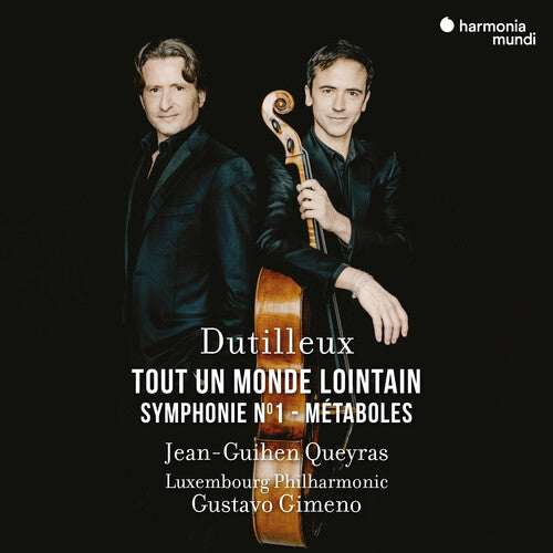 Jean-Guihen Queyras - Dutilleux: Tout un monde lointain... Metaboles - Symphonie No.1