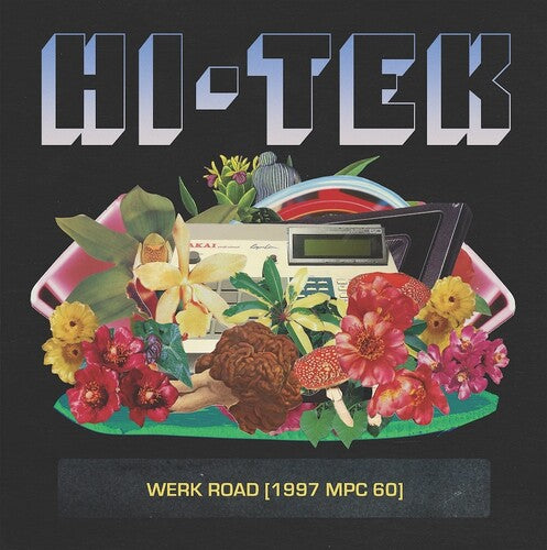 Hi-Tek - Werk Road (1997 Mpc 60)