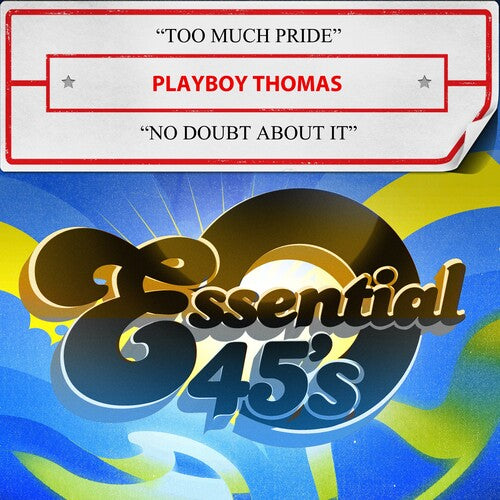 Playboy Thomas - Too Much Pride / No Doubt About It (Digital 45)