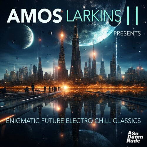 Amos II - Enigmatic Future Electro Chill Classics