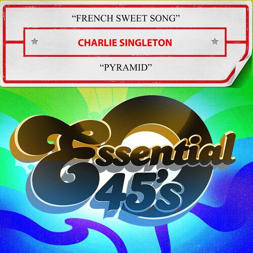 Charlie Singleton - French Sweet Song / Pyramid (Digital 45)