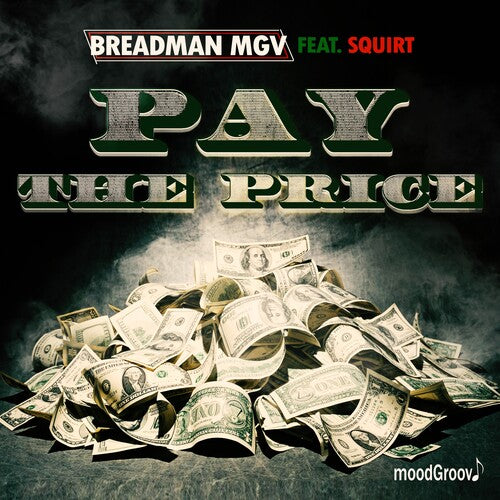 Breadman Mgv Featuring Squirt - Pay The Price