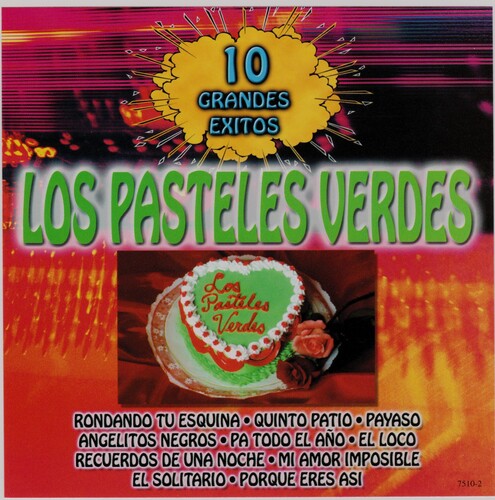 Los Pasteles Verdes - 10 Grandes Exitos