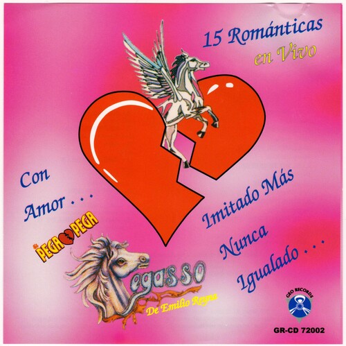 Pegasso De Emilio Reyna - 15 Romanticas En Vivo
