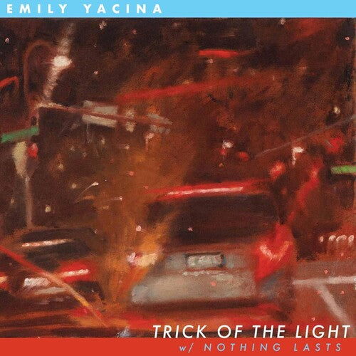 Emily Yacina - Trick Of The Light B/w Nothing Lasts - Champagne