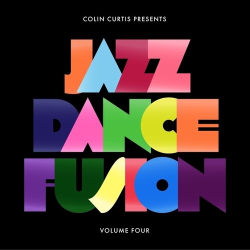 Colin Curtis - Colin Curtis Presents Jazz Dance Fusion, Vol. 4
