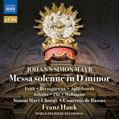 Mayr/ Bernagiewicz/ Schafer - Mayr: Messa solenne in D minor